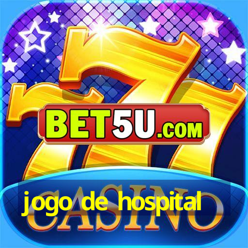 jogo de hospital